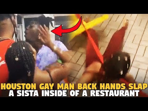 Houston Gay Man Back Hands Slap A Sista inside of A Restaurant… and guess who is MAD?