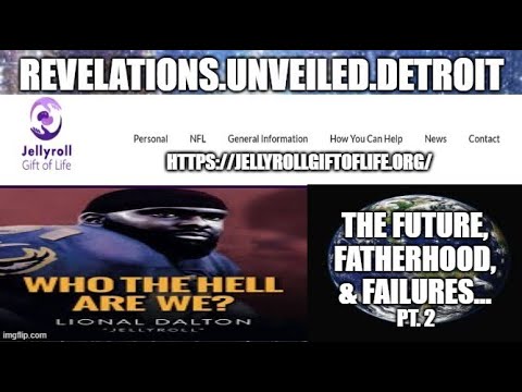 LIONAL "JELLYROLL" DALTON On The FUTURE, FATHERHOOD & FAILURES   PT. 2. PARENTAL DISCR