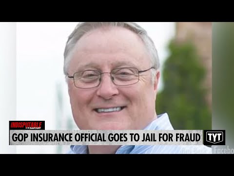 GOP Insurance Official Goes To Jail For Fraud
