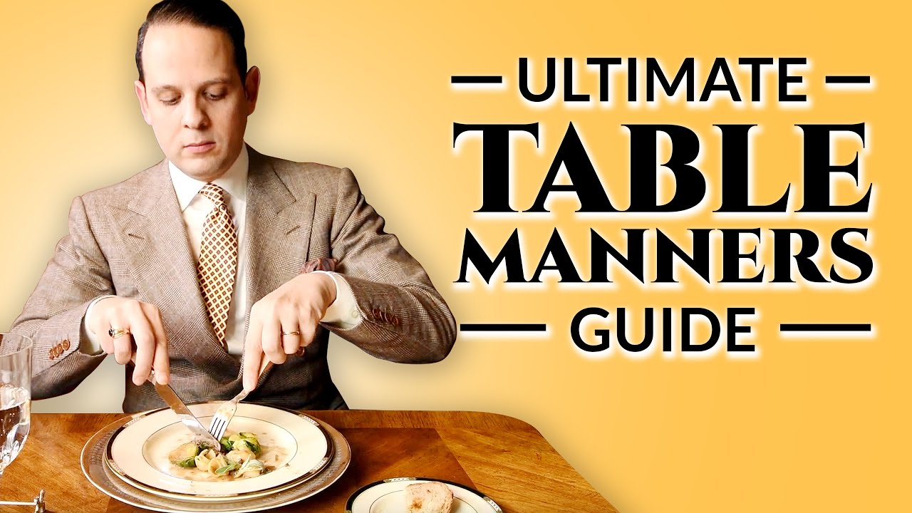 Table Manners - Ultimate How-To Guide To Proper Dining Etiquette For Adults & Children