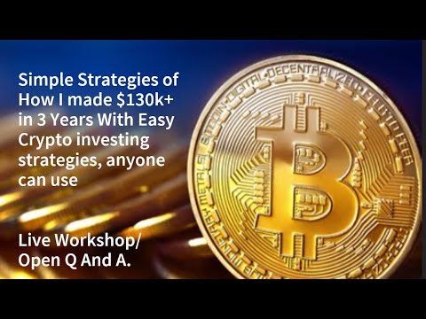 Bitcoin For Beginners  - How I earned over $130k In Crypto Currency in 3 Years - Easy!
