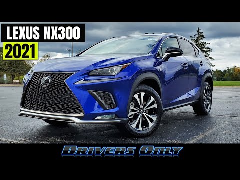 2021 Lexus NX 300 - Still Great After All These Years