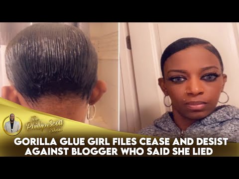 Gorilla Glue Girl Files Cease And Desist Against Blogger Who Said She Lied