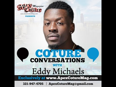 Coture Conversations with Eddy Michaels