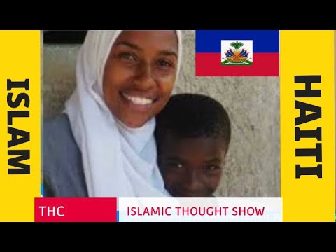 MUSLIMS IN HAITI? DUTTY BOUKMAN? ISLAM IN THE CARIBBEAN. THC ISLAMIC THOUGHT SHOW #Haiti #Islam #THC