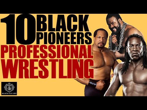 Black Excellist:  Top 10 Black Pioneers of Professional Wrestling